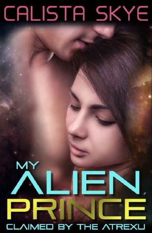 [My Alien Prince 02] • Claimed by the Atrexu